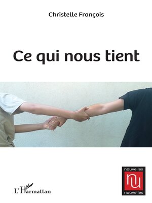 cover image of Ce qui nous tient